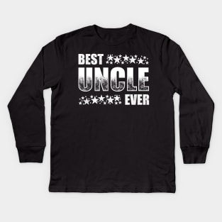 Best Uncle Ever Kids Long Sleeve T-Shirt